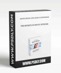 Mark Cunningham with David Shade – The Secrets of Erotic Hypnosis ( Instant Download )