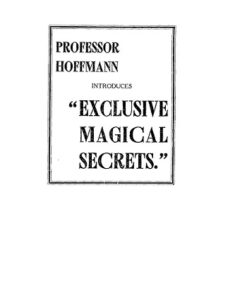 Professor Hoffmann Introduces Exclusive Magical Secrets by Will Goldston ( Instant Download )