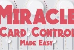 Miracle Card Control Made Easy by Conjuror Community. ( Instant Download )