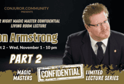 Magic Masters Confidential: Jon Armstrong Lecture Part 2 ( Instant Download )