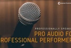 Pro Audio for Professional Performers by Conjuror Community. ( Instant Download )