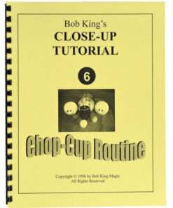 Bob King's Close-Up: Chop-Cup Routine ( Instant Download )