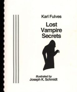 Lost Vampire Secrets by Karl Fulves ( Instant Download )