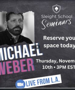 Sleight School – Michael Weber Seminar presented by David Williasmson ( Instant Download )