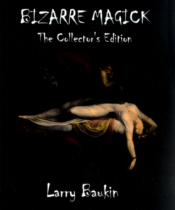 Bizarre Magick - Collector's Edition by Larry Baukin ( Instant Download )