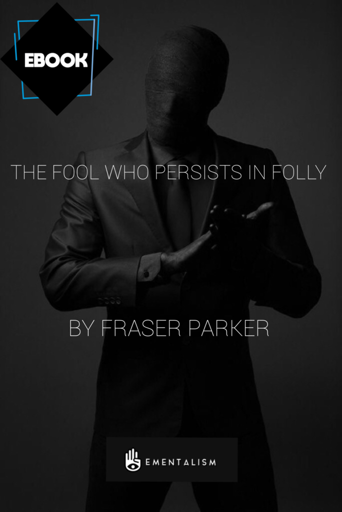 The-Fool-Who-Persists-in-Folly-by-Fraser-Parker