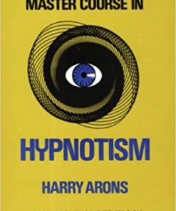 The New Master Course In Hypnotism by Harry Arons ( Instant Download )