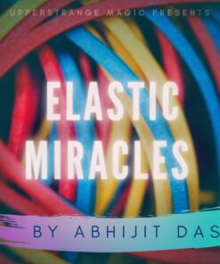 Abhijit Das – ELASTIC MIRACLES (Instant Download )