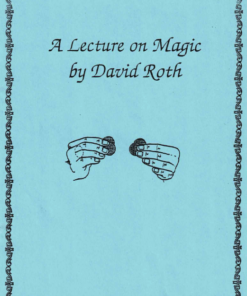A Lecture on Magic by David Roth ( Instant Download )