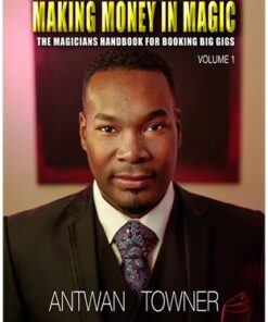 Antwan Towner – Making Money In Magic volume 1 ( Mp3 , Instant Download )