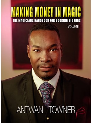 antwan-towner-making-money-in-magic-volume-1