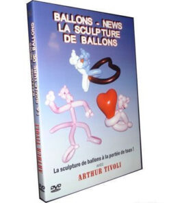 Arthur Tivoli - Balloons - News La Sculpture de Balloons ( Instant Download )