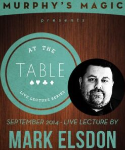 At the Table Live Lecture - Mark Elsdon ( Instant Download )