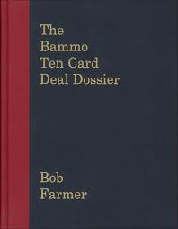 The Bammo Ten Card Deal Dossier by Bob Farmer ( Instant Download )