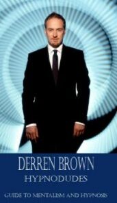 Hypnodudes - Guide to mentalism and hypnosis by Derren Brown ( Instant Download )