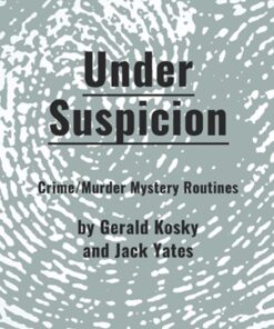 Under Suspicion by Gerald Kosky and Jack Yates ( Instant Download )