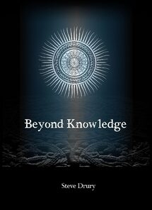 Steve Drury – Beyond Knowledge ( Instant Download )