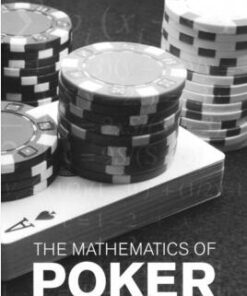 Bill Chen & Jerrod Ankenman - The Mathematics of Poker ( Instant Download )