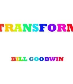 Bill Goodwin - Transform ( Instant Download )