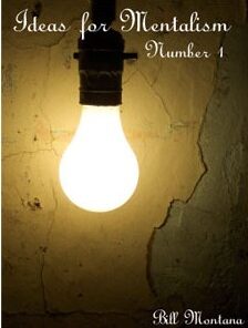 Bill Montana - Ideas for Mentalism Vol. 1 ( Instant Download )