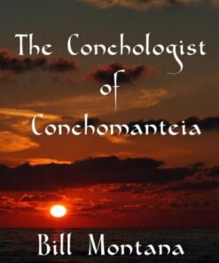 Bill Montana - The Conchologist of Conchomanteia ( Instant Download )