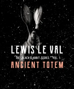 Lewis Le Val's Black Rabbit Vol. 1: Ancient Totem ( Instant Download )