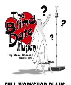 Blind Date Illusion Plans by Steve Kovarez. ( Instant Download )