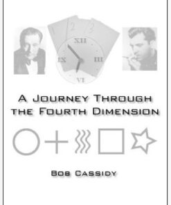 Bob Cassidy - A Journey Through the Fourth Dimension ( Instant Download )