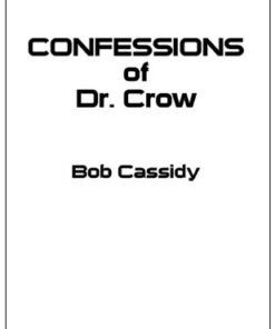 Bob Cassidy - The Confessions of Dr Crow ( Instant Download )