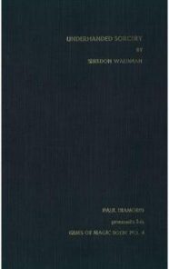 Underhanded Sorcery by Sheldon Waldman ( Instant Download )