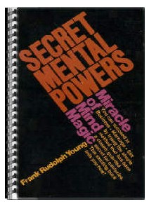 Frank Rudolph Young - Secret Mental Powers - Miracle of Mind Magic ( Instant Download )