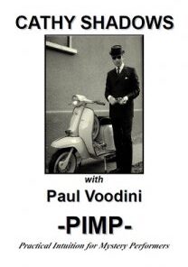 Cathy Shadows PIMP: Practical Intuition for Mystery Performers by Cathy Shadows & Paul Voodini ( Instant Download )
