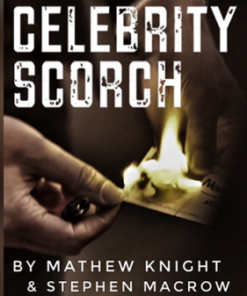 Mathew Knight & Stephen Macrow – Celebrity Scorch Instructions (Gimmick not included) ( Instant Download )