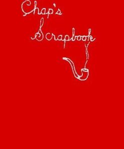 Chap's Scrapbook by Franklin M. Chapman. ( Instant Download )