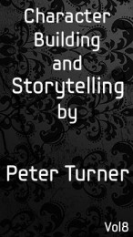 Character Building and Storytelling Vol 8 by Peter Turner. ( Instant Download )