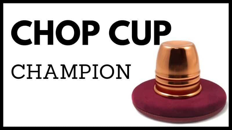chop-cup-champian