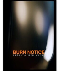 Christopher Wiehl - Burn Notice ( Instant Download )