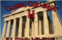 CLASSIC CARD MAGIC II by Paul A. Lelekis (Instant Download)