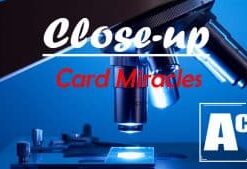 Close-Up Card Miracles Conjuring Community. ( Instant Download )