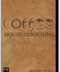 Gregory Wilson – Coffee House Conjuring ( Instant Download )