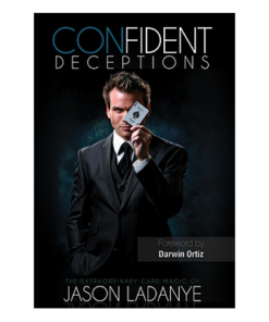 Jason Ladanye – Confident Deceptions ( Book,Videos - Instant Download )