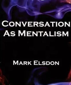 Conversation as Mentalism by Mark Elsdon ( Instant Download )