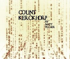 Count Kerckhorp by Matt Pilcher ( Instant Download )