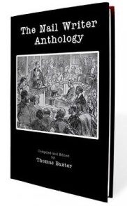 The Nail Writer Anthology by Thomas Baxter ( Instant Download )