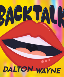Dalton Wayne – Back Talk ( Instant Download )
