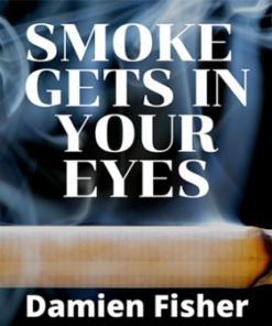 Damien Fisher – Smoke Get’s in Your Eyes ( Instant Download )