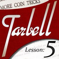 Dan Harlan - tarbell 5 More Coin Tricks ( Instant Download )