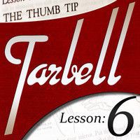 Dan Harlan - tarbell 6 Thumb Tip ( Instant Download )