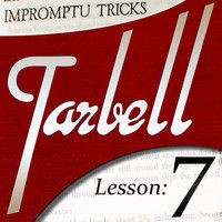 Dan Harlan - tarbell 7 Impromptu Tricks ( Instant Download )