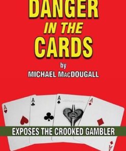 Danger in the Cards by Michael MacDougall ( Instant Download )